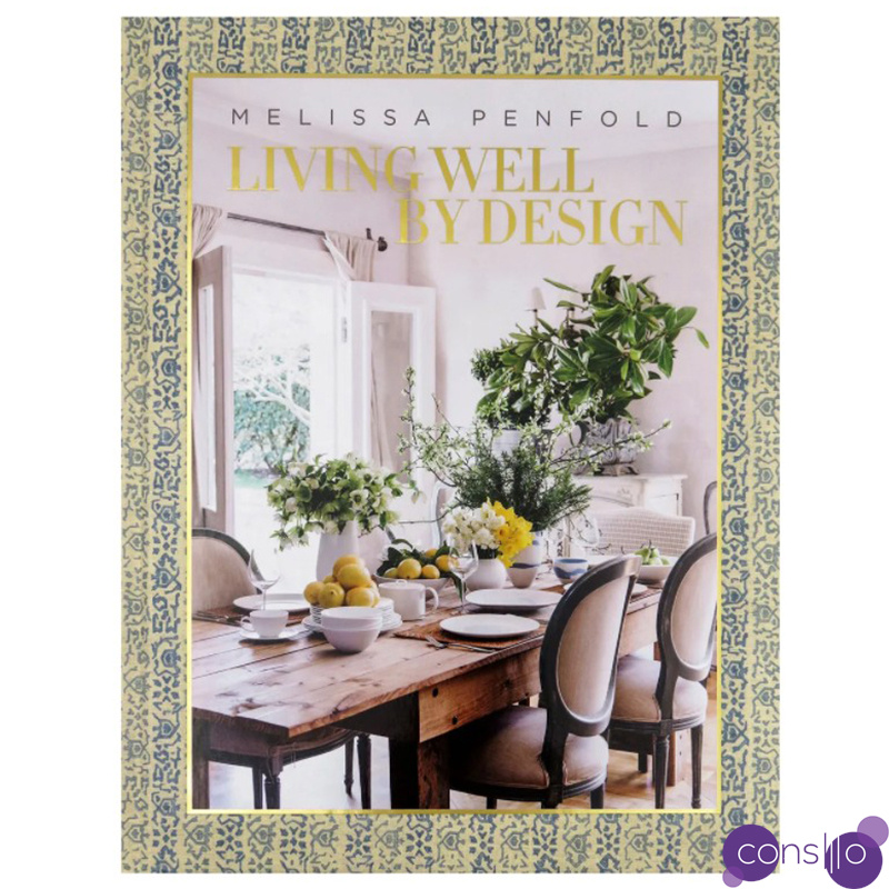 Книга Melissa Penfold. Living Well by Design купить в Минске ...