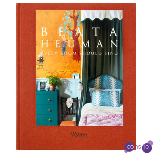 Beata Heuman: Every Room Should Sing