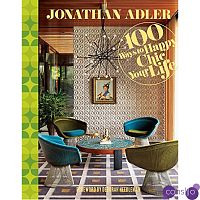 Jonathan Adler 100 Ways to Happy Chic Your Life