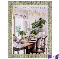 Книга Melissa Penfold. Living Well by Design